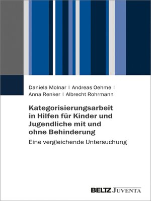 cover image of Kategorisierungsarbeit in Hilfen für Kinder und Jugendliche mit und ohne Behinderung